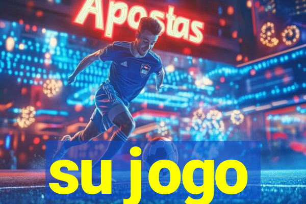 su jogo